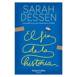 El fin de la historia. Una increíble novela sobre el primer amor y la familia.